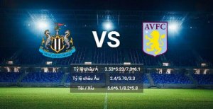 soi kèo Newcastle-vs-Aston Villa