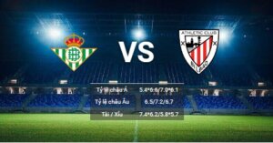 soi kèo Real-Betis-Vs-Athletic-Bilbao