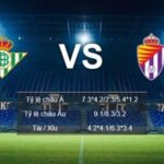 soi kèo Real-Betis-vs-Real-Valladolid