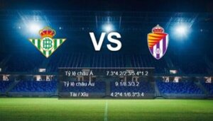 soi kèo Real-Betis-vs-Real-Valladolid