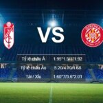 Fun88 soi kèo granada-vs-girona