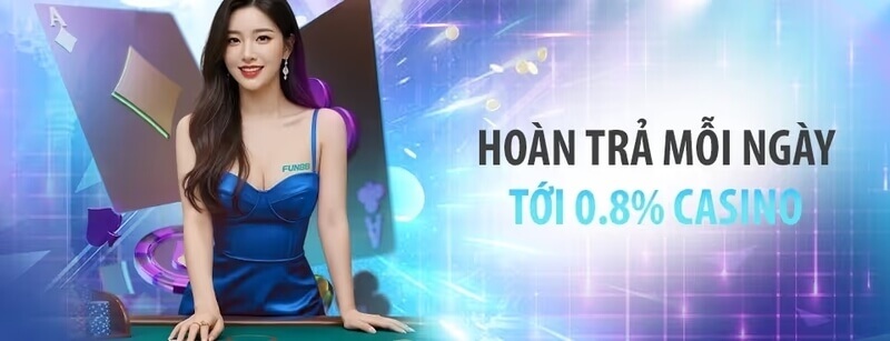 hoàn trả mỗi ngày casino fun88